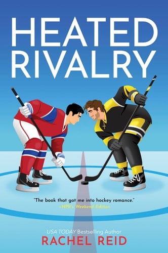 Heated Rivalry - Rachel Reid · 2024