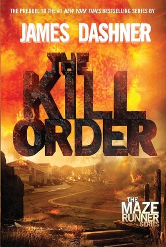 The Kill Order - James Dashner • 2012