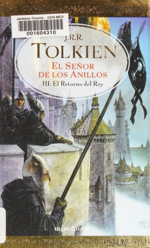 El retorno del rey - John Ronald Reuel Tolkien · 2001