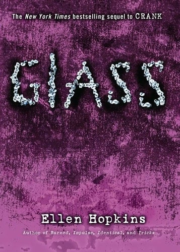 Glass - Ellen Hopkins • 2009