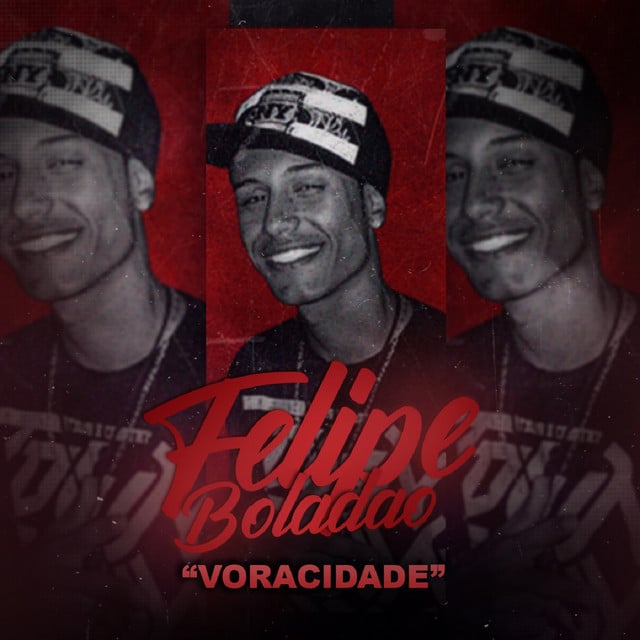 Voracidade - Song · Mc Felipe Boladão
