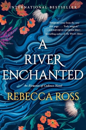 A River Enchanted A Novel - Rebecca Ross