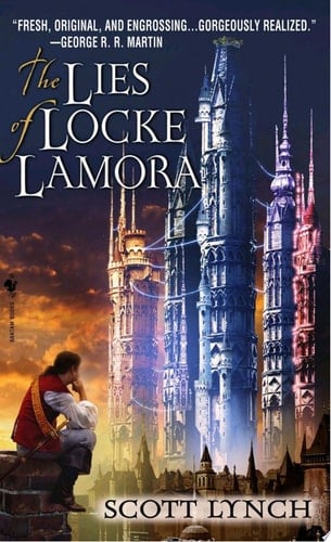 The Lies of Locke Lamora - Scott Lynch · 2007