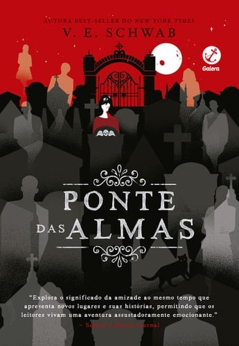 Ponte Das Almas Vol. 3 A Cidade Dos Fantasmas - Victoria Schwab · 2022