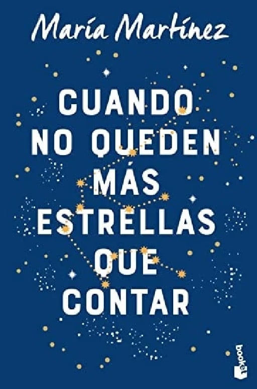 Cuando no queden más estrellas que contar - María Martínez • 2022