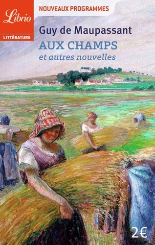 Aux champs et autres nouvelles - Guy de Maupassant
Terminer : Décembre 2022