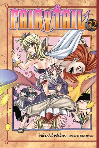 FAIRY TAIL 32 - Hiro Mashima · 2013