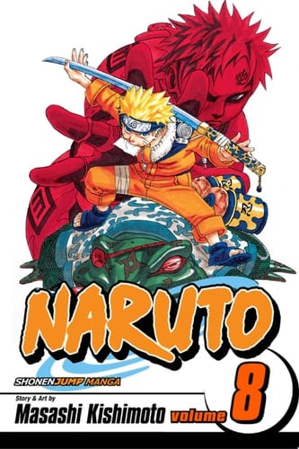 Naruto, Vol. 8 Life-And-Death Battles - Masashi Kishimoto · 2011