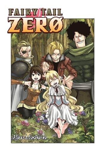 FAIRY TAIL Zero - Hiro Mashima · 2016