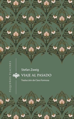 Viaje al pasado - Stefan Zweig · 2025