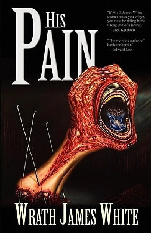 His Pain - Wrath James White • 2011