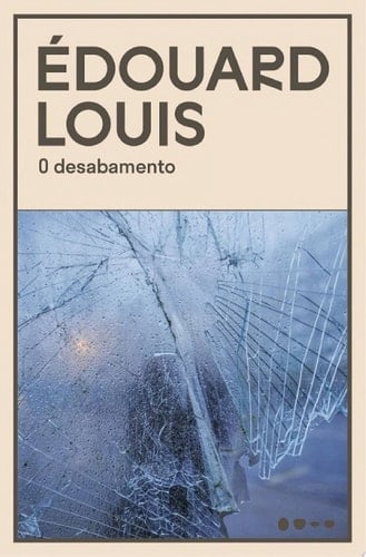 O desabamento - Édouard Louis · 2025