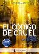 El código de CRUEL - James Dashner · 2017