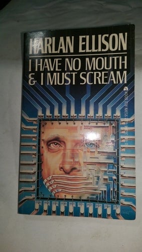 I Have No Mouth & I Must Scream - Harlan Ellison 路 1983