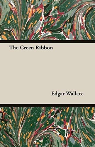 The Green Ribbon - Edgar Wallace