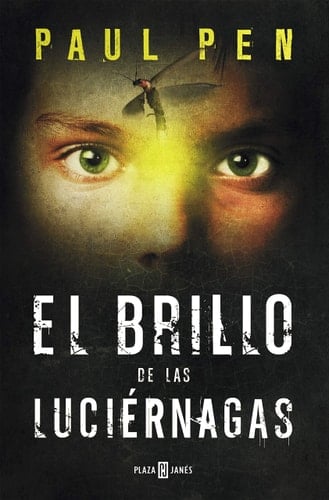 El Brillo de las Luciérnagas - Paul Pen • 2013