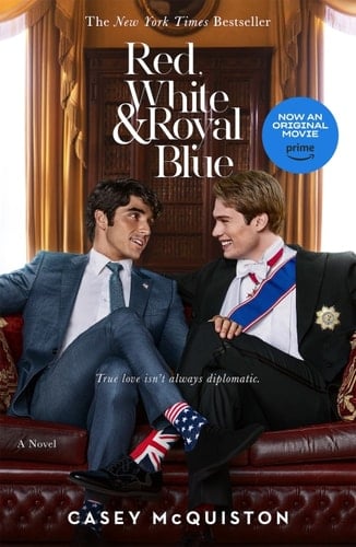 Red, White & Royal Blue: A Novel - Casey McQuiston • 2019