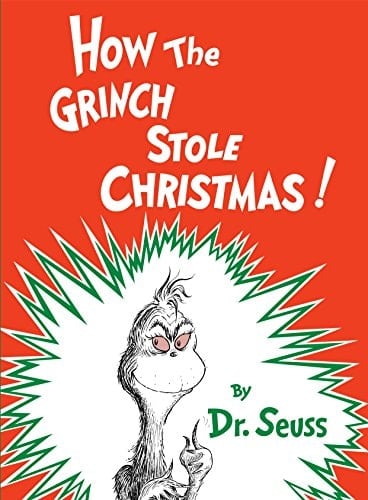 How the Grinch Stole Christmas - Dr. Seuss · 1957