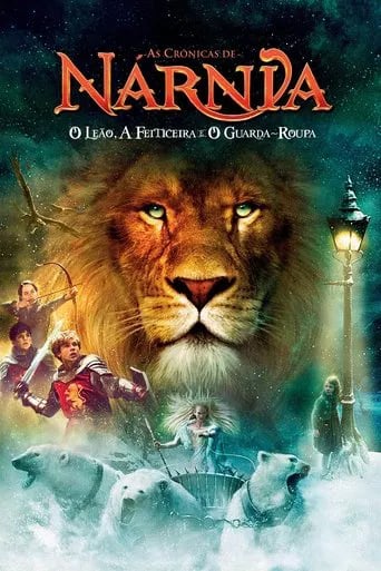 As Crônicas de Nárnia: O Leão, a Feiticeira e o Guarda-Roupa - Andrew Adamson · 2005