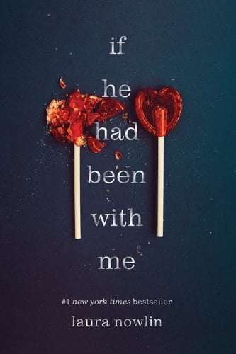 If He Had Been with Me - Laura Nowlin · 2019