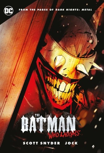 The Batman Who Laughs - Scott Snyder • 2019