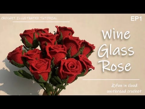 Wine glass rose - Unithread Crochet