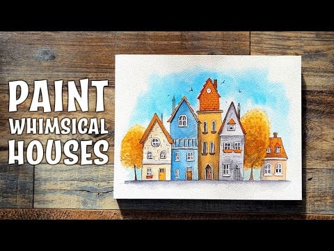 Whimsical Houses - The Art Spirits