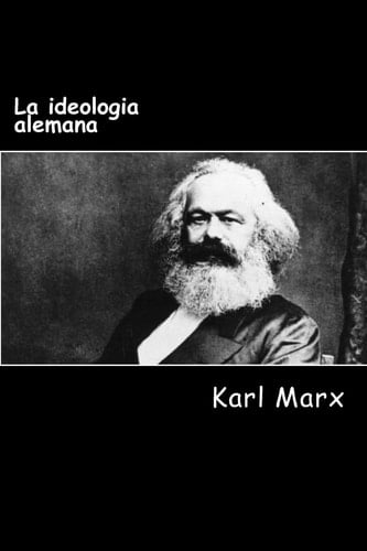 La Ideologia Alemana - Karl Marx · 2017