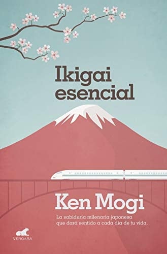 Ikigai esencial / Essential Ikigai - Ken Mogi • 2018