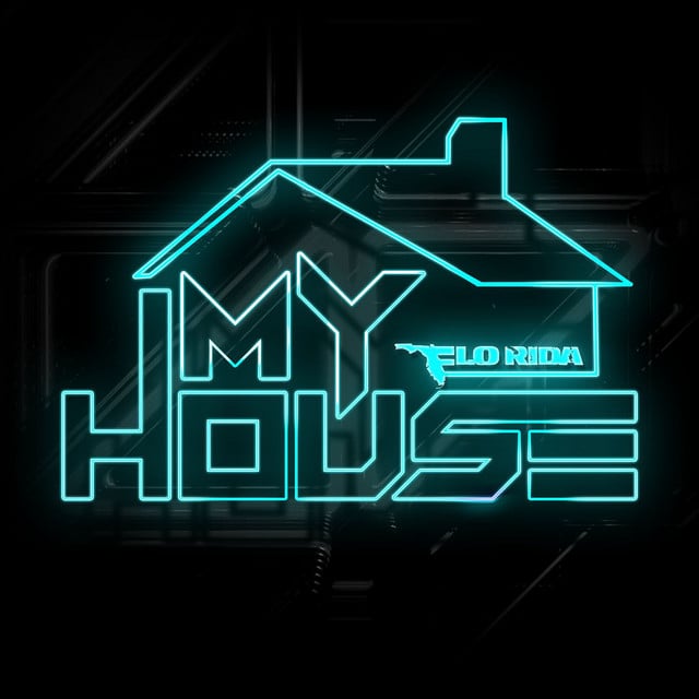 My House - Song · Flo Rida