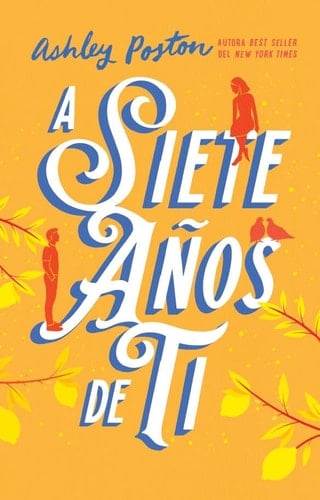 A Siete Años De Ti - Ashley Poston · 2025