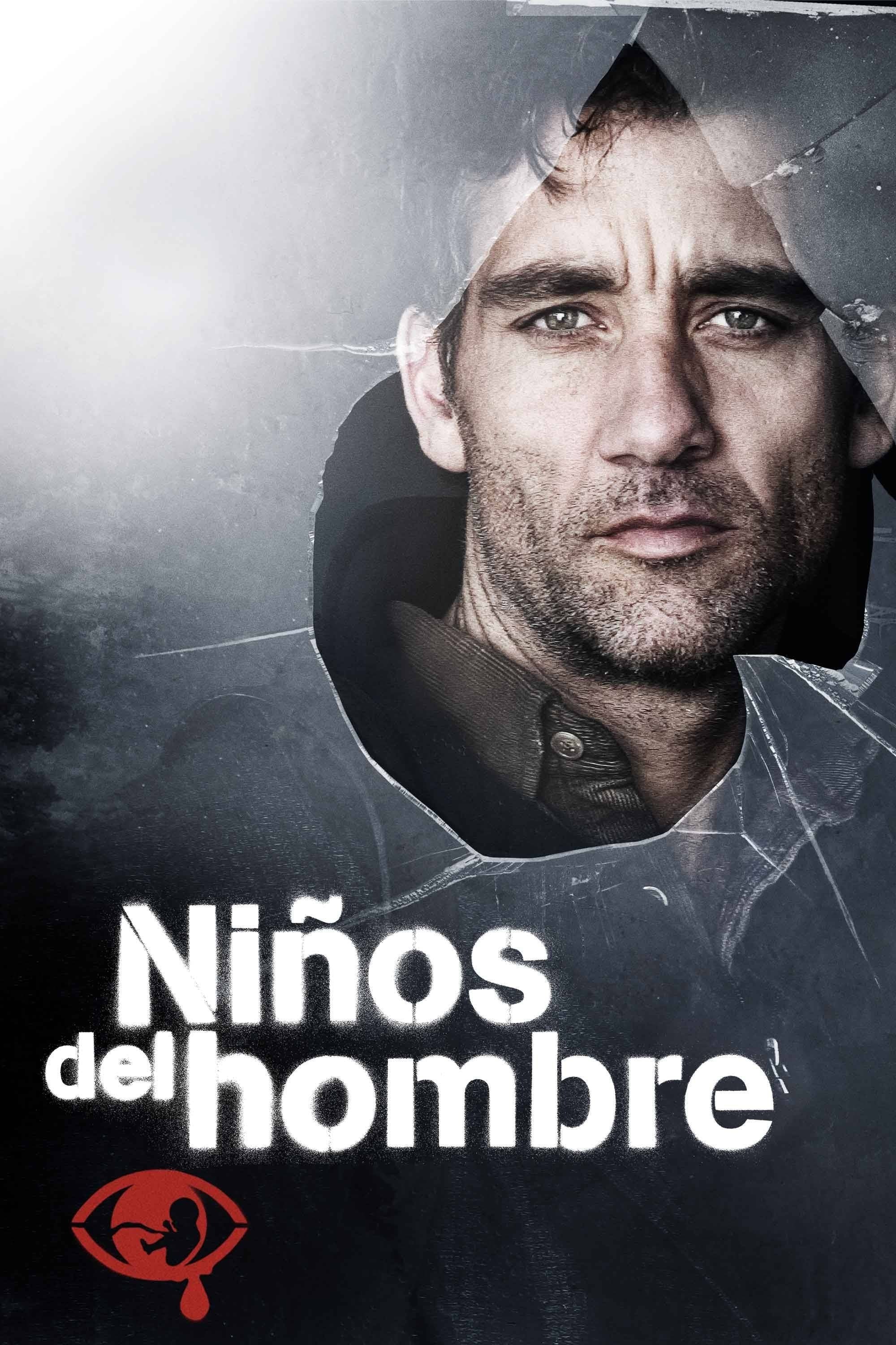 Niños del hombre - Alfonso Cuarón · 2006