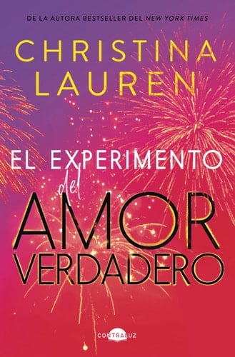El experimento del amor verdadero - Christina Lauren 路 2024