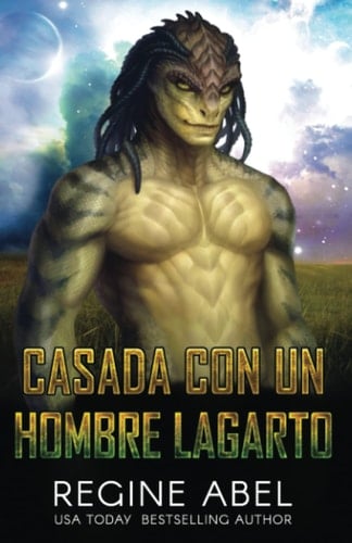 Casada Con Un Hombre Lagarto - Regine Abel 路 2022