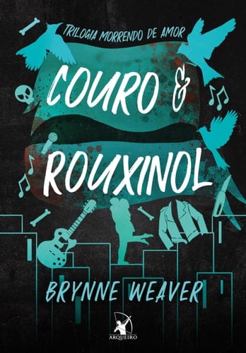 Couro e Rouxinol - Brynne Weaver · 2025