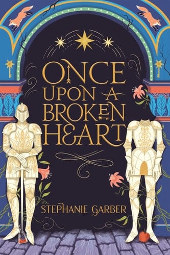Once Upon a Broken Heart - Stephanie Garber Β· 2021