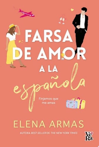 Farsa de amor a la española - Elena Armas • 2022