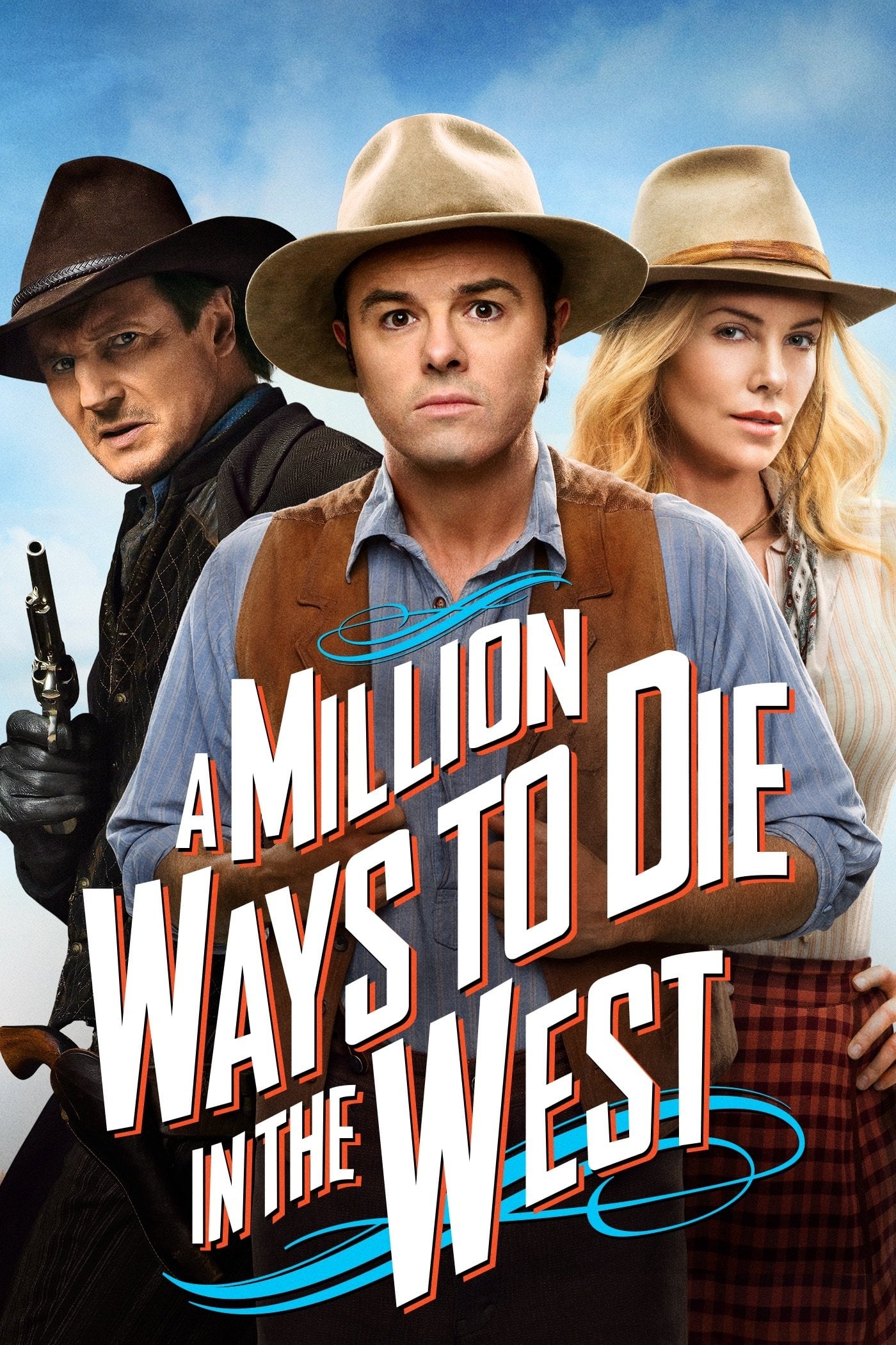 A Million Ways to Die in the West - Seth MacFarlane · 2014
