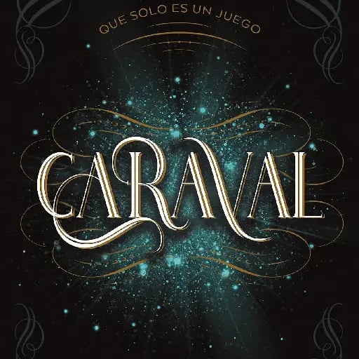 Caraval (Caraval, 1) - Stephanie Garber • 2018