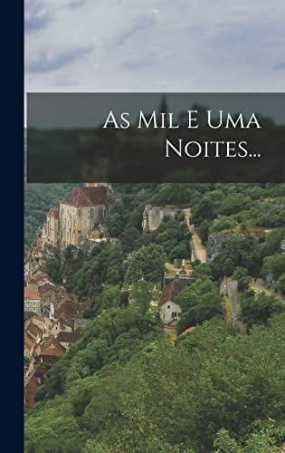 As Mil E Uma Noites... - Anonymous