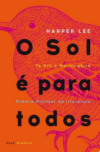 O sol é para todos - Harper Lee · 1960