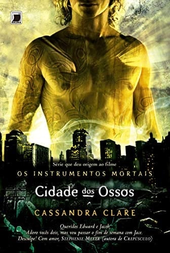 Cidade dos ossos - Os instrumentos mortais - Cassandra Clare • 2010