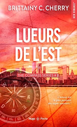 Lueurs de l'Est tome 2 - Brittainy C. Cherry · 2023