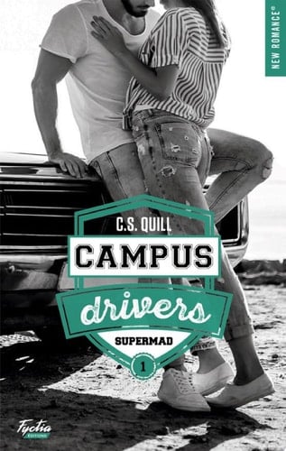 Campus drivers - Tome 01 - C. S. Quill · 2020