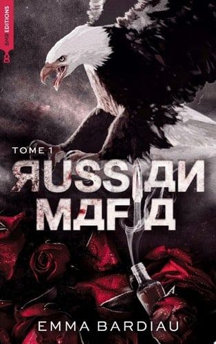 Russian Mafia - Tome 1 - Emma Bardiau · 2023