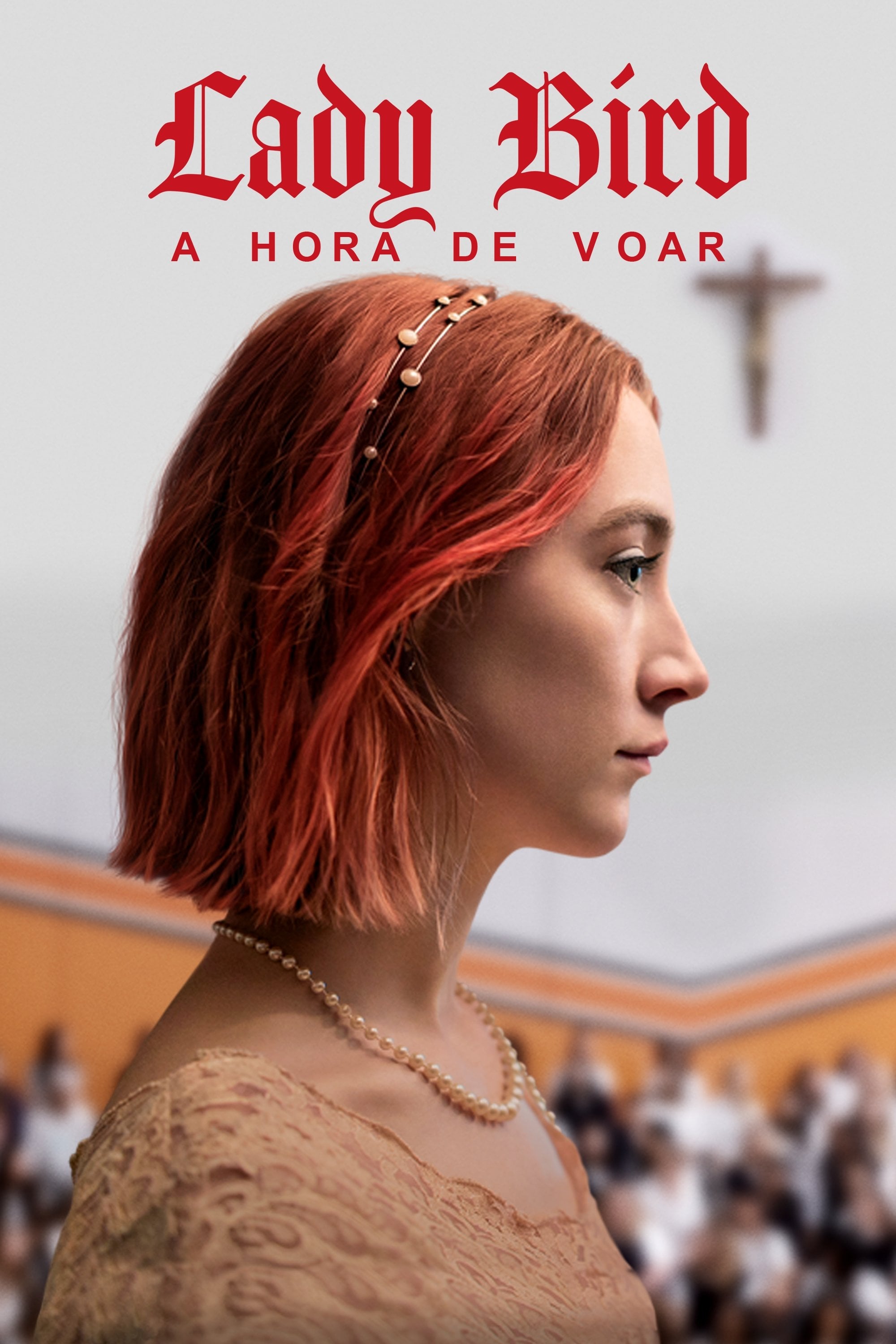 Lady Bird - A Hora de Voar - Greta Gerwig · 2017