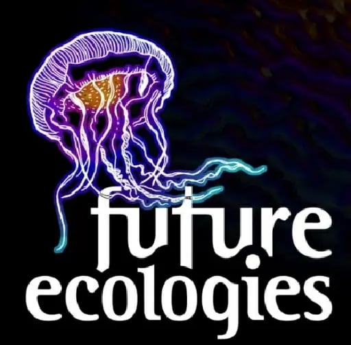 Future Ecologies - Future Ecologies