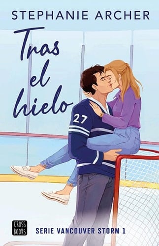 Vancouver 1. Tras el hielo - Stephanie Archer 路 2025