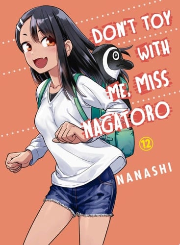 Don't Toy With Me, Miss Nagatoro - Nanashi · 2022