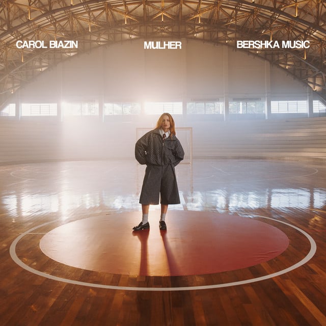 MULHER (By BERSHKA Music) - Album · Carol Biazin
